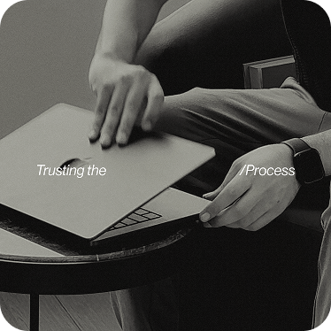 Reel: trusting the process